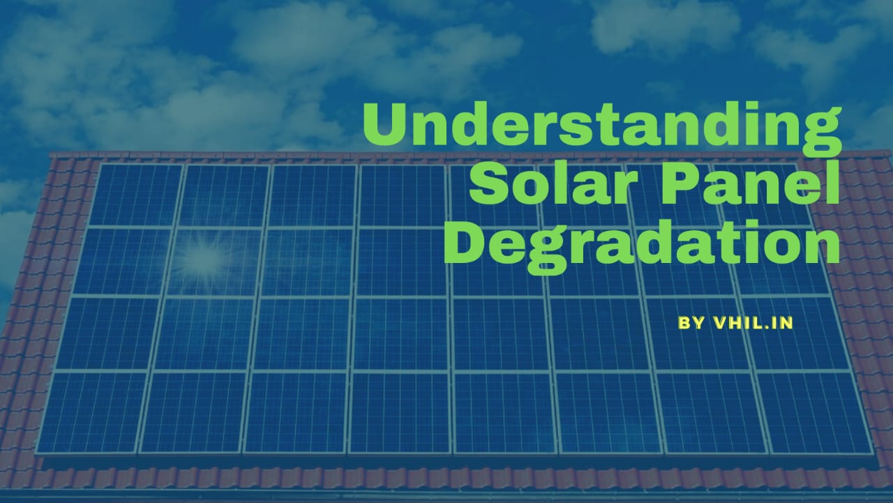 Solar panel degradation